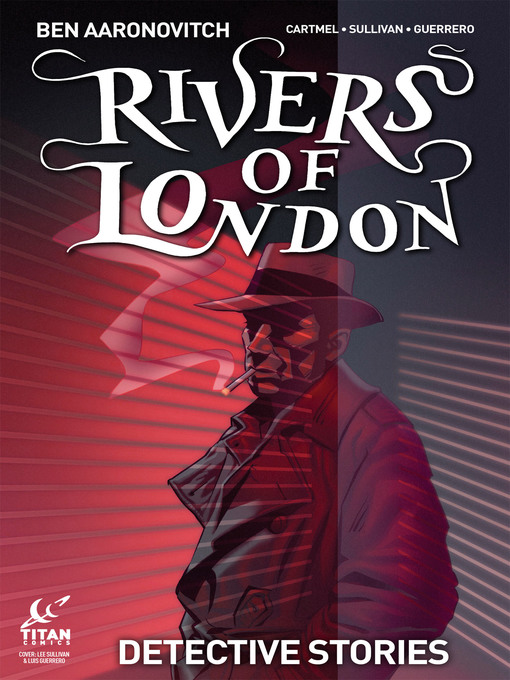 Title details for Rivers of London: Detective Stories (2017), Issue 3 by Ben Aaronovitch - Available